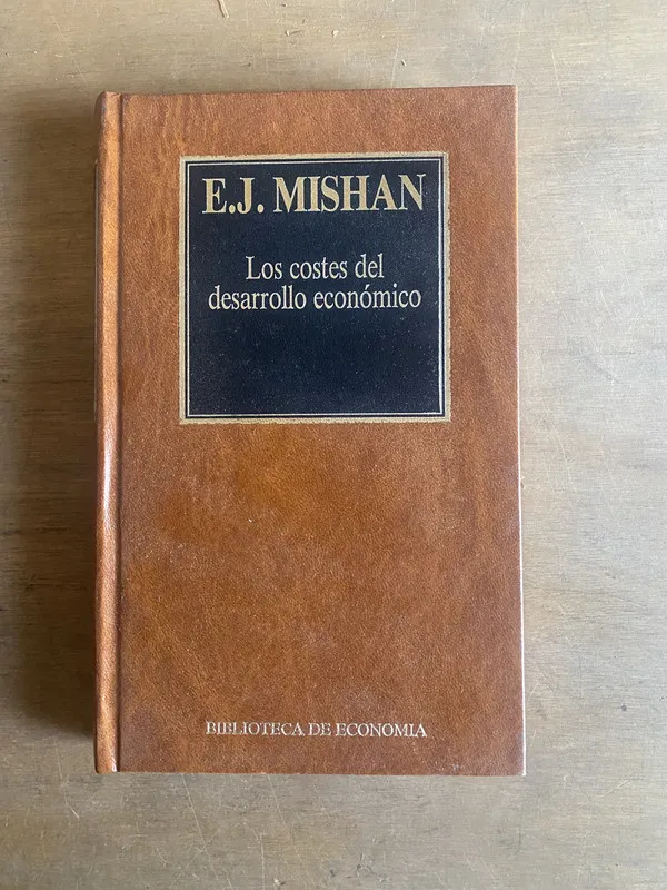 Tapa de Los costes del desarrollo economico - Mishan, E. J. (2cf)