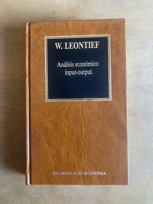 Analisis economico input-output - Leontief, W. (2cf)