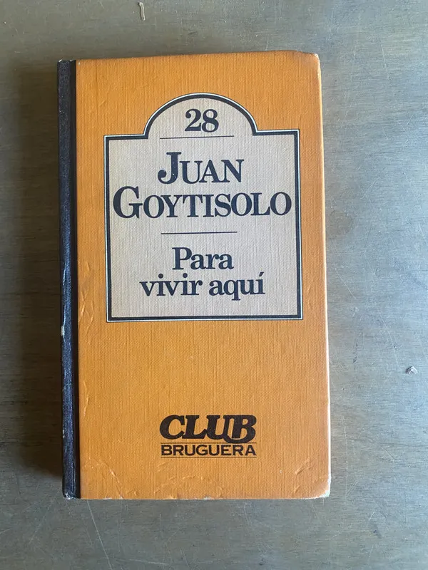 Para vivir aqui - Goytisolo, Juan (2cf)