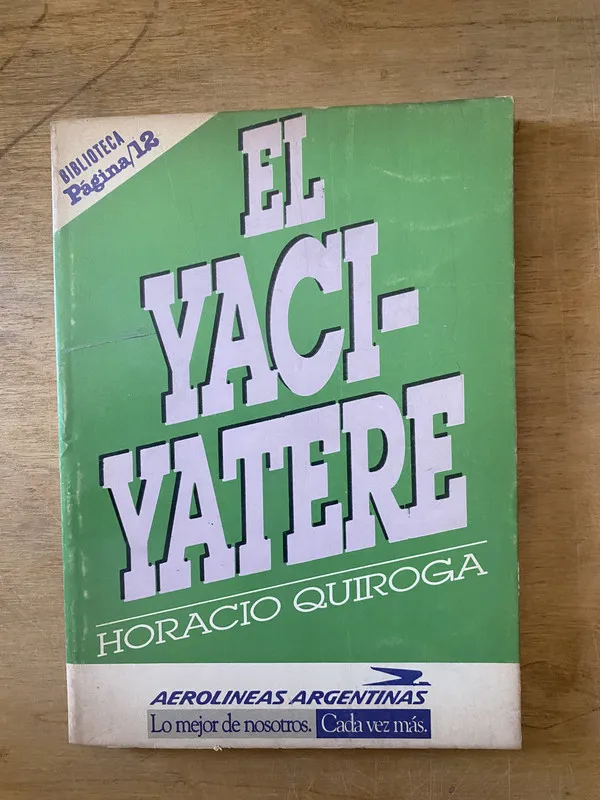 El yaci-yatere - Quiroga, Horacio (2cf)