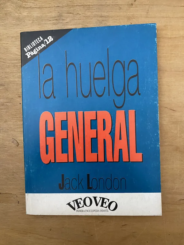 La huelga general - London, Jack (2cf)