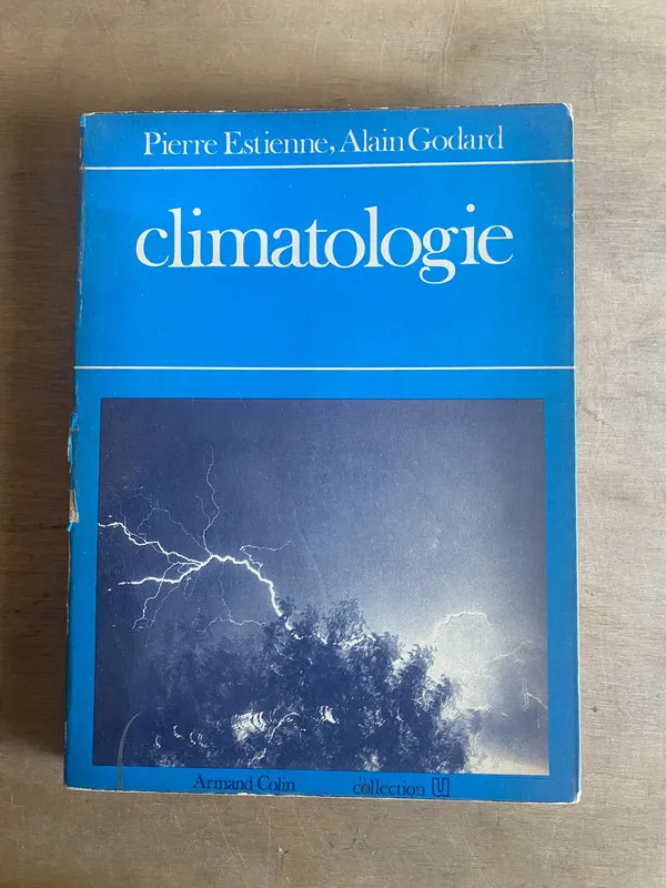 Climatologie - Estienne, Pierre; Godard, Alain (2b4)