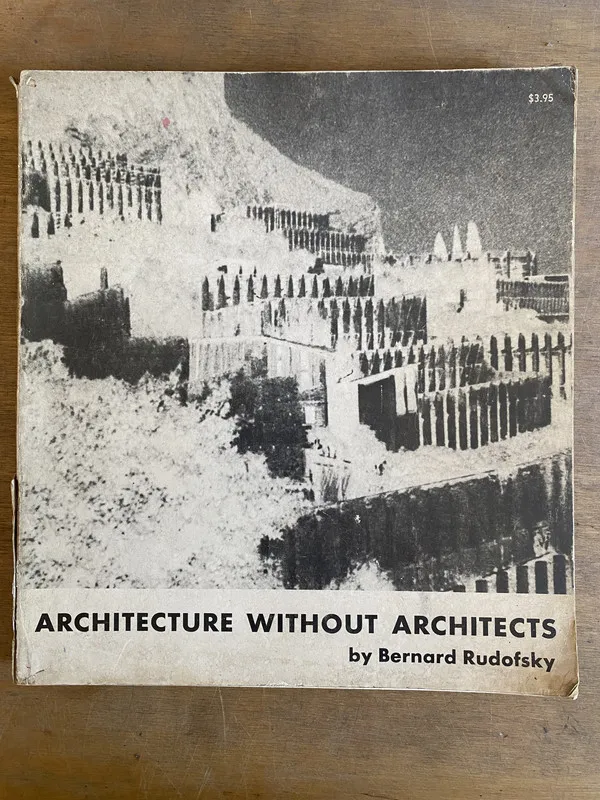 Architecture without architects - Rudofsky, Bernard (2j0)