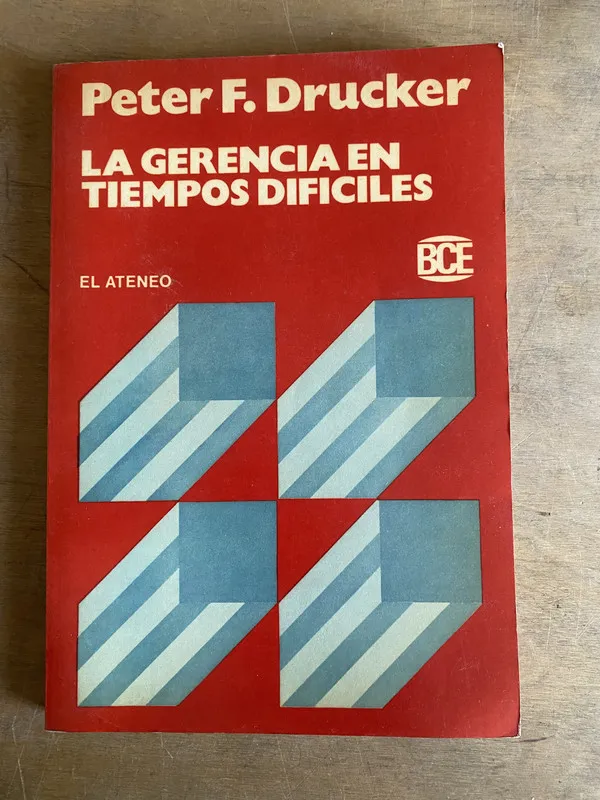 La gerencia en tiempos dificiles - Drucker, Peter F. (3L1)