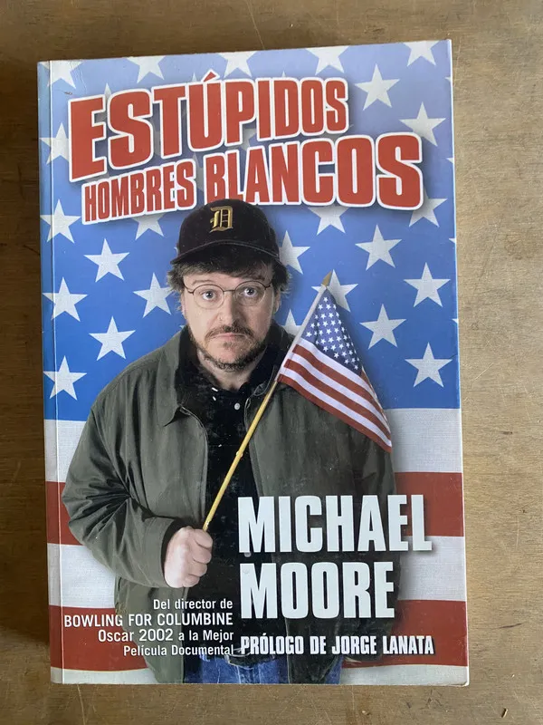 Tapa de Estupidos hombres blancos - Moore, Michael (3L1)
