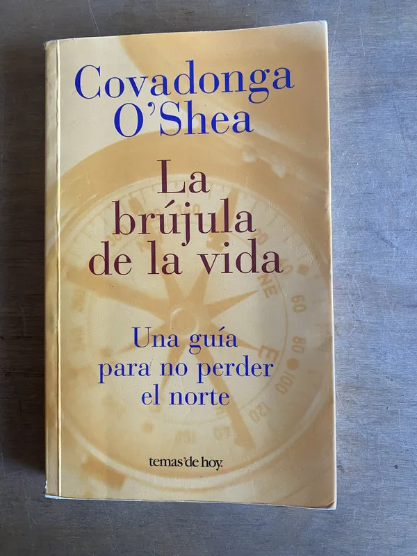 La brujula de la vida - O'Shea, Covadonga (3i1)