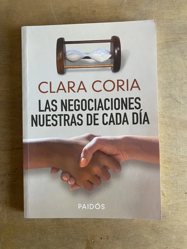 Las negociaciones nuestras de cada dia - Coria, Clara (3h6)