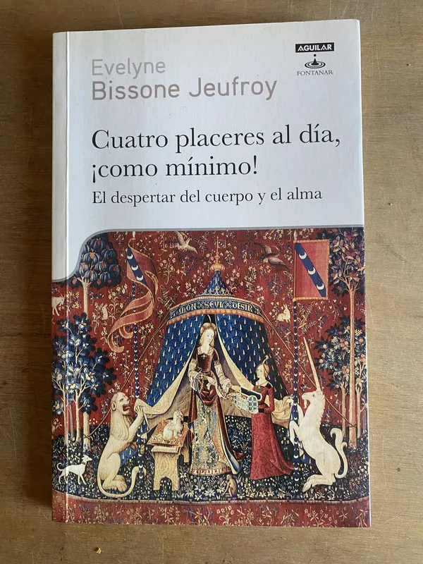 Tapa de Cuatro placeres al dia, ¡como - Bissone Jeufroy (2u3)