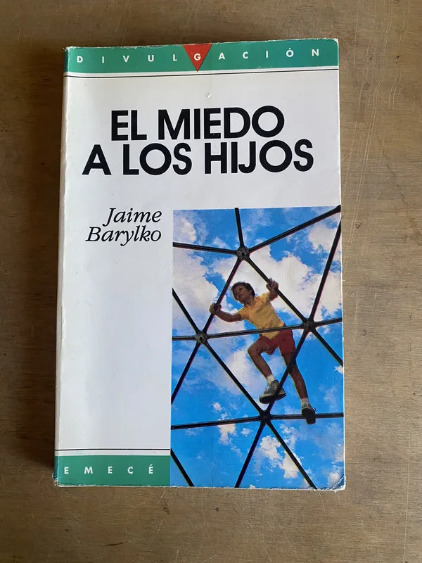 El miedo a los hijos - Barylko, Jaime (2u3)