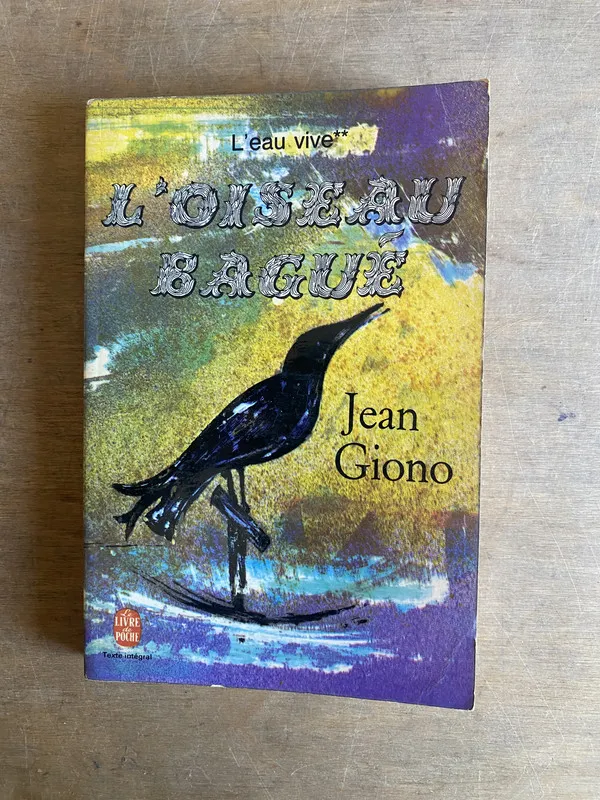L'oiseau bague - Giono, Jean (2k4)
