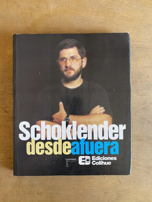 Schoklender desde afuera - Schoklender, Sergio - (2o0)
