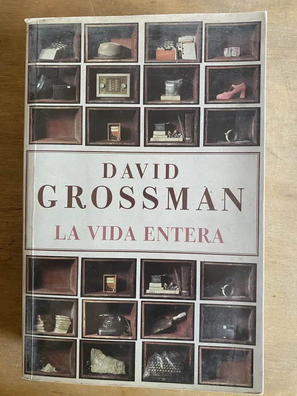 La vida entera - Grossman, David (2r4)