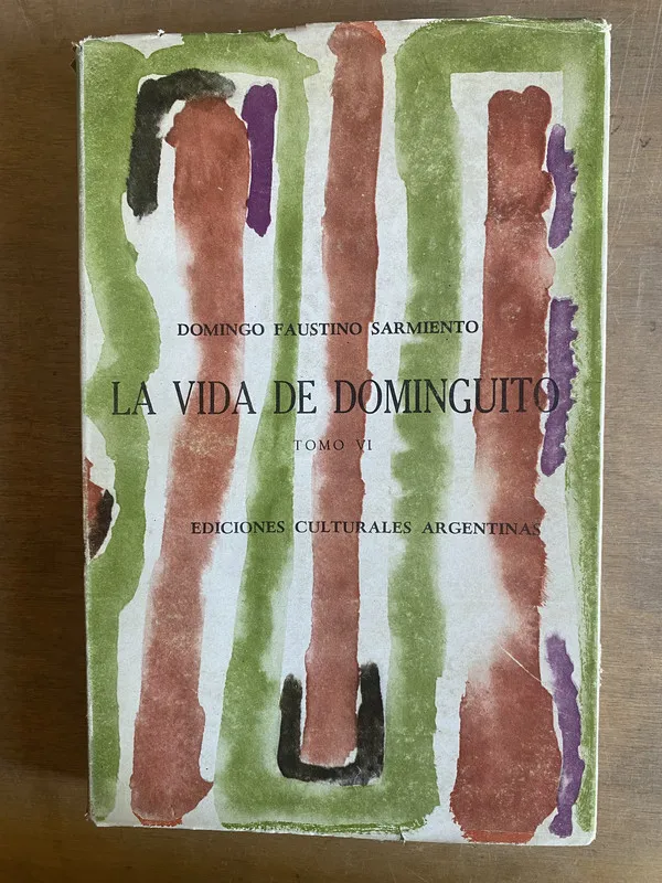 La vida de dominguito - Sarmiento, Domingo Faustino (2m6)
