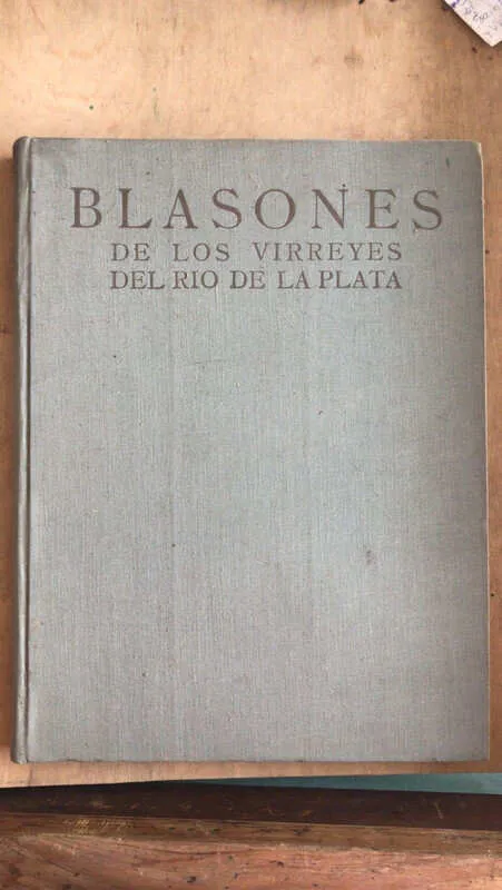 Tapa de Blasones De Los Virreyes Del Rio De La Plata - - (bb4)
