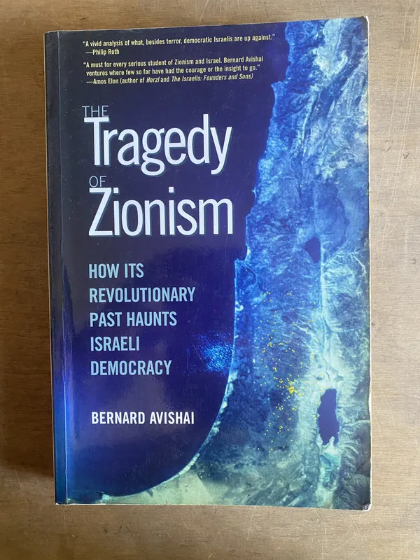 The tragedy of Zionism - Avishai, Bernardo (2m6)