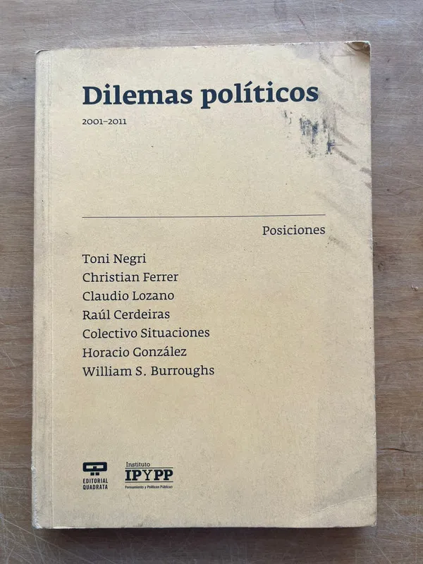 Dilemas politicos 2001-2011 - Negri (j6)
