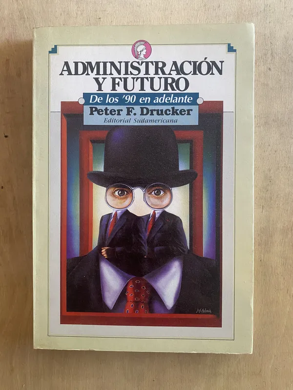 Administración y futuro de los 90' en - Drucker (z5)