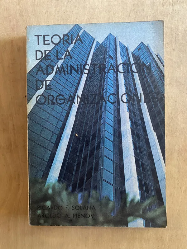 Teoría de la administración de organizaciones - Solana (z5)