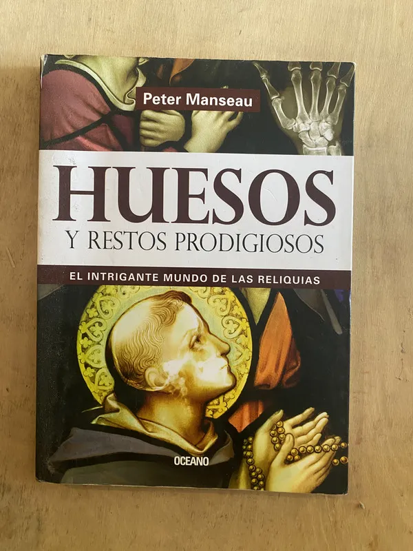 Huesos y restos prodigiosos - Manseau Peter (y1)