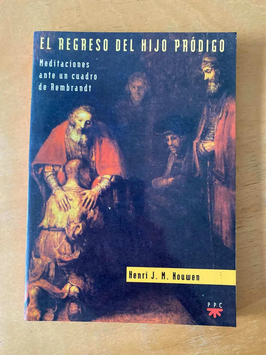 El Regreso Del Hijo Prodigo - Nouwen, Henri (F5)
