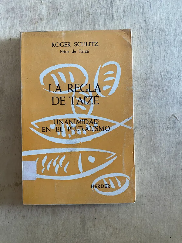 La regla de taizé - Schutz Roger (y2)