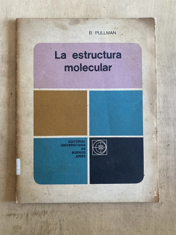 La estructura molecular - Pullman B. (y2)