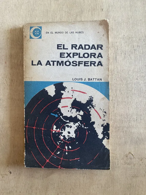 El radar explora la átmosfera - Battan Louis J. (y2)
