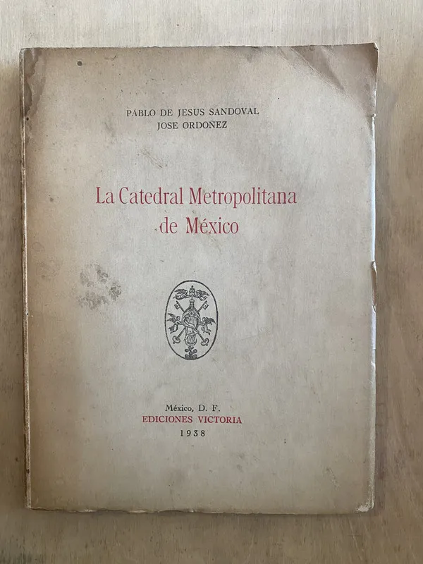 La Catedral metropolitana de México - De Jesús Sandoval (p4