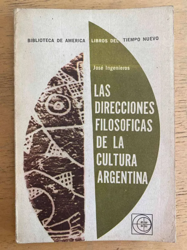 Las Direcciones Filosoficas De La Cultura A- Ingenieros (h1)