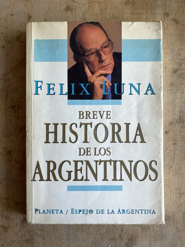 Breve historia de los argentinos - Luna Félix (p5)