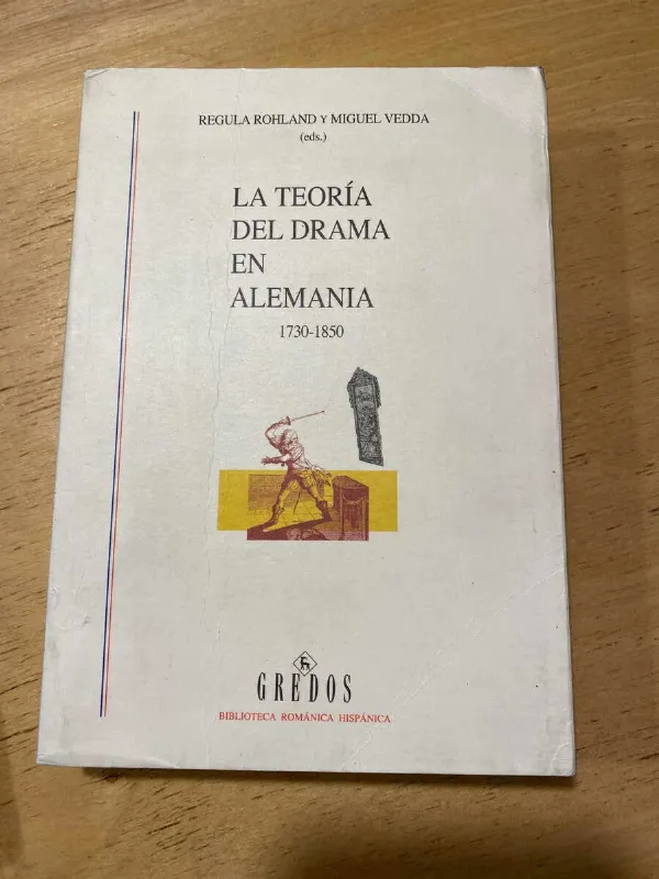 La Teoria Del Drama En Alemania- Rohland; Vedda (u3)