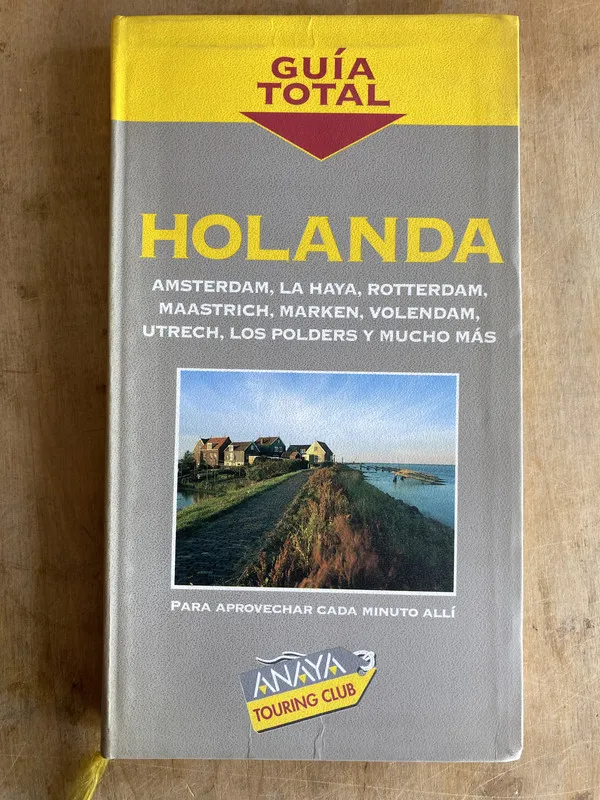 Tapa de Guía total Holanda: Amsterdam La Haya Rotterdam - (f2)