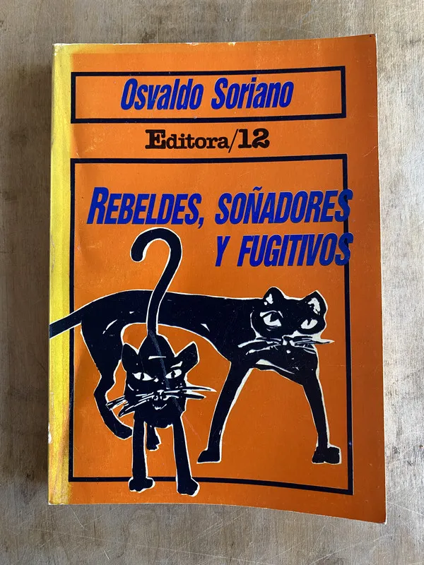 Tapa de Rebeldes soñadores y fugitivos - Soriano Osvaldo (f2)