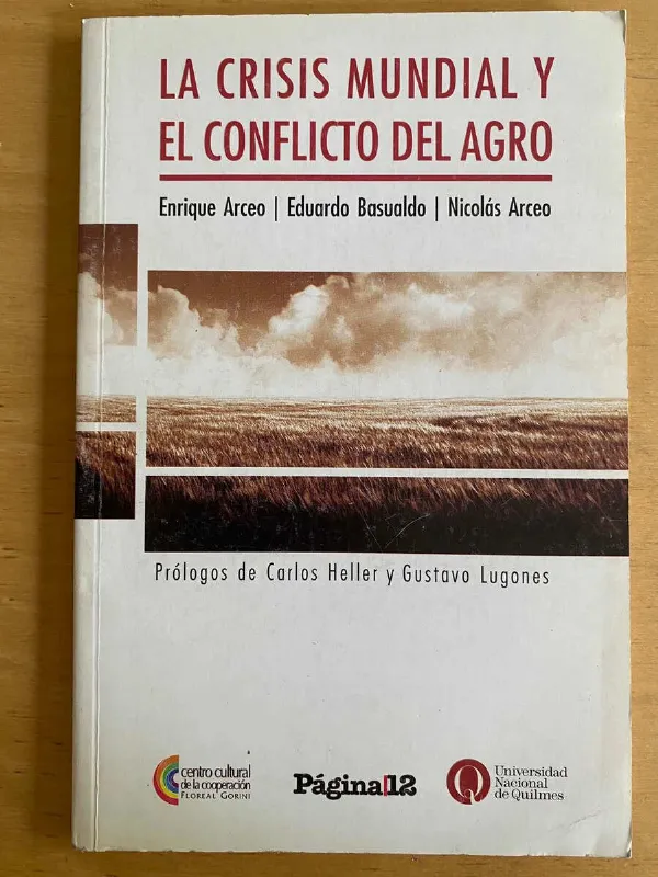 La Crisis Mundial Y El Conflicto Del Agro- Arceo; Basua (j3)