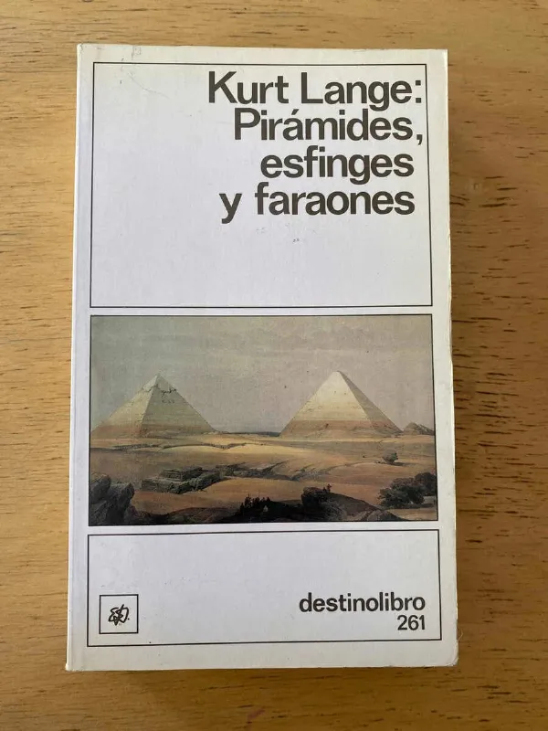 Piramides, Esfinges Y Faraones - Lange, Kurt (c2)