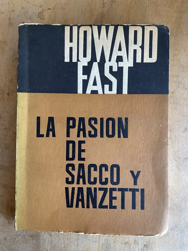 La pasión de sacco y vanzetti - Fast Howard (f4)