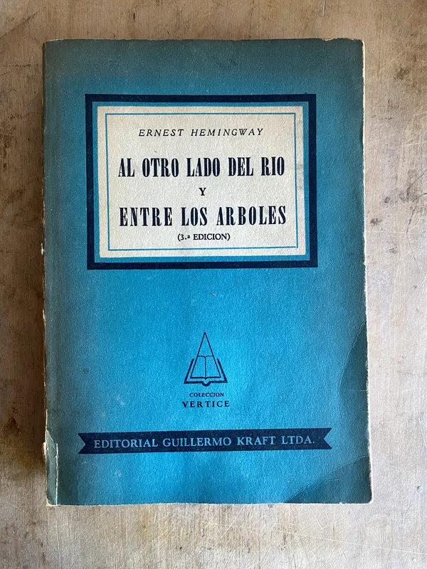 Al otro lado del río y entre los árboles - Hemingway (f4)
