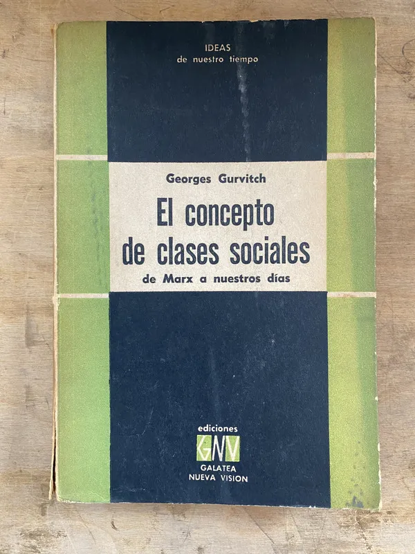 El concepto de clases sociales - Gurvitch Georges (h5)