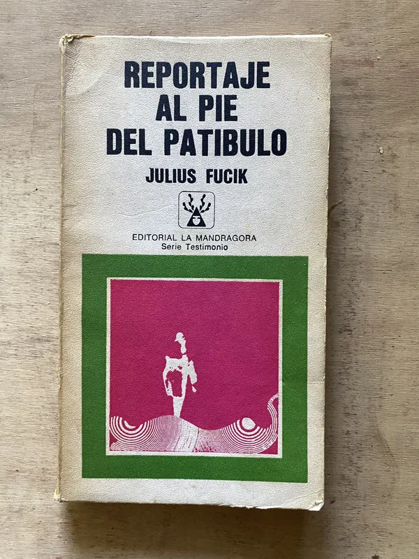 Reportaje al pie del patibulo - Fucik Julius (g4)