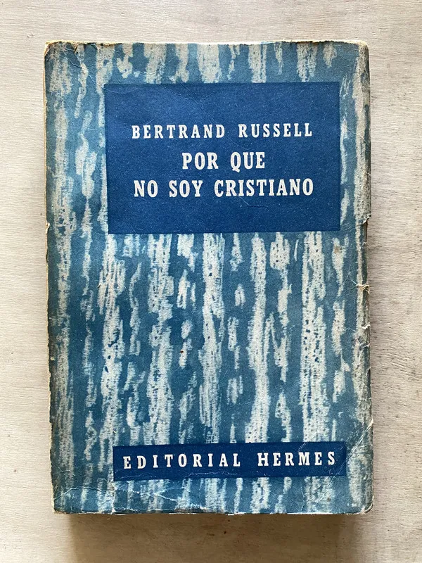 Por qué no soy cristiano - Russell Bertrand (g4)