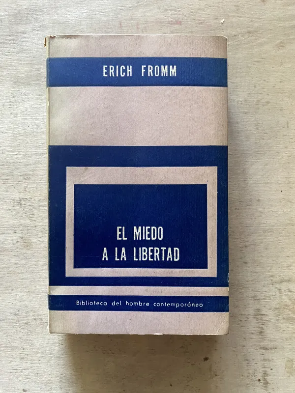 El miedo a la libertad - Fromm Erich (g4)