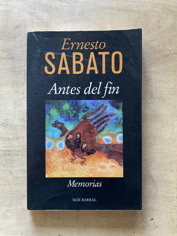 Antes del fin - Sabato Ernesto (g4)