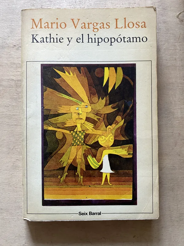 Kathie y el hipopótamo - Vargas Llosa Mario (o5)