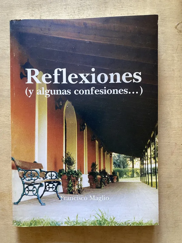 Reflexiones (y algunas confesiones…) - Maglio (o5)