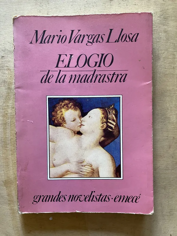 Elogio de la madrastra - Vargas Llosa Mario (o5)
