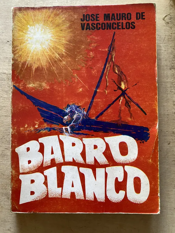 Barro blanco - De Vasconcelos José Mauro (o5)