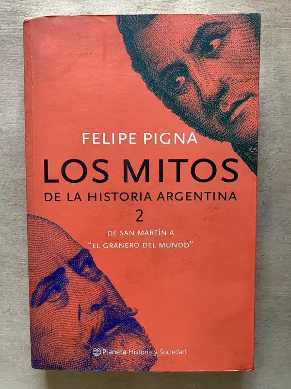 Los mitos de la historia argentina 2- Pigna F. (f4)