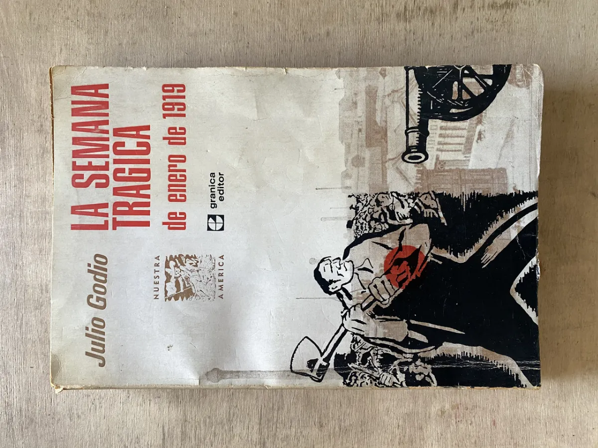 La semana trágica de enero de 1919 - Godio Julio (w3)