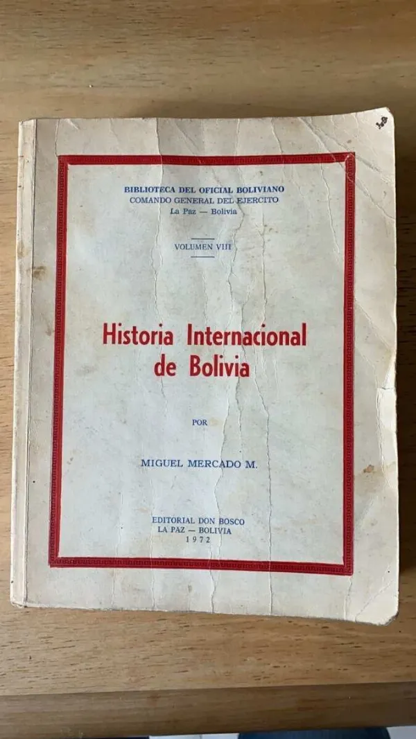 Historia Internacional De Bolivia - Mercado, Miguel (r4)