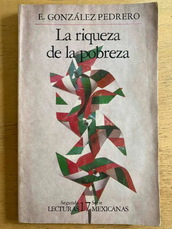 La Riqueza De La Pobreza - Gonzalez Pedrero, E. (h2)